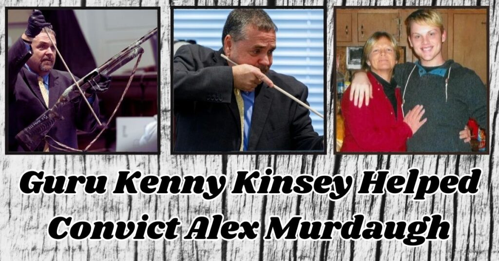 Guru Kenny Kinsey Helped Convict Alex Murdaugh