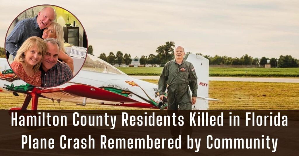 Hamilton County Residents Killed in Florida Plane Crash Remembered by Community