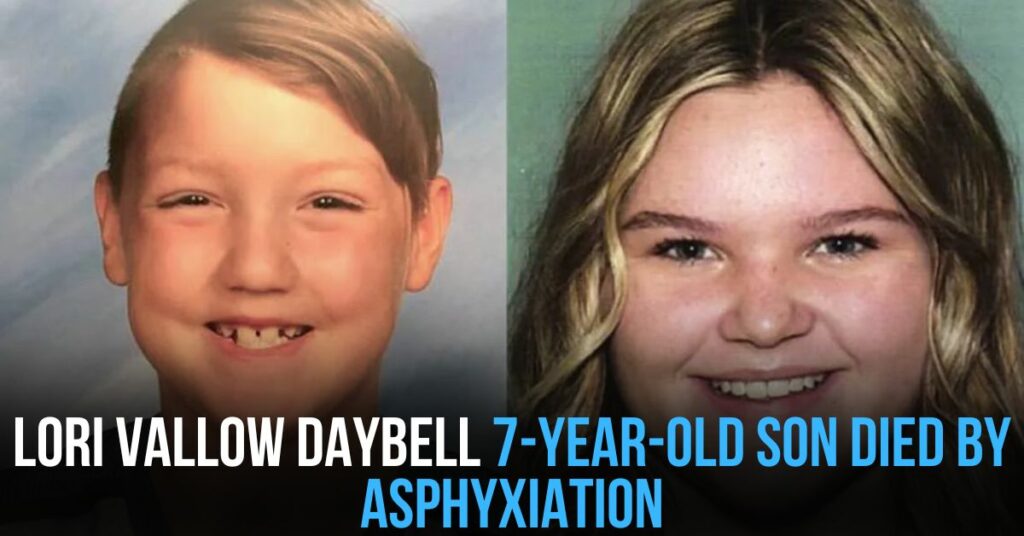 Lori Vallow Daybell 7-year-old Son Died by Asphyxiation