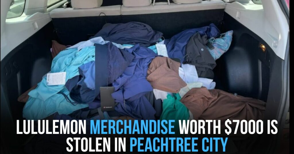 Lululemon Merchandise Worth $7000 is Stolen in Peachtree City