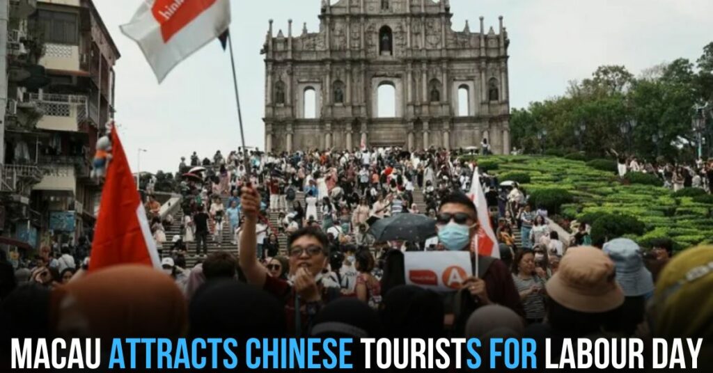 Macau Attracts Chinese Tourists for Labour Day