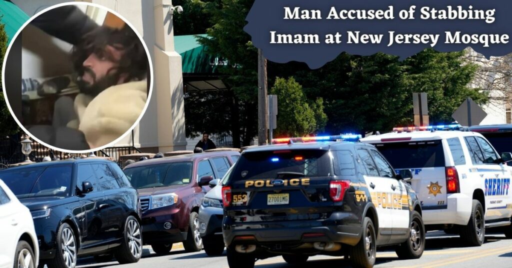 Man Accused of Stabbing Imam at New Jersey Mosque