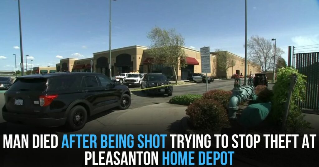 Man Died After Being Shot Trying to Stop Theft at Pleasanton Home Depot