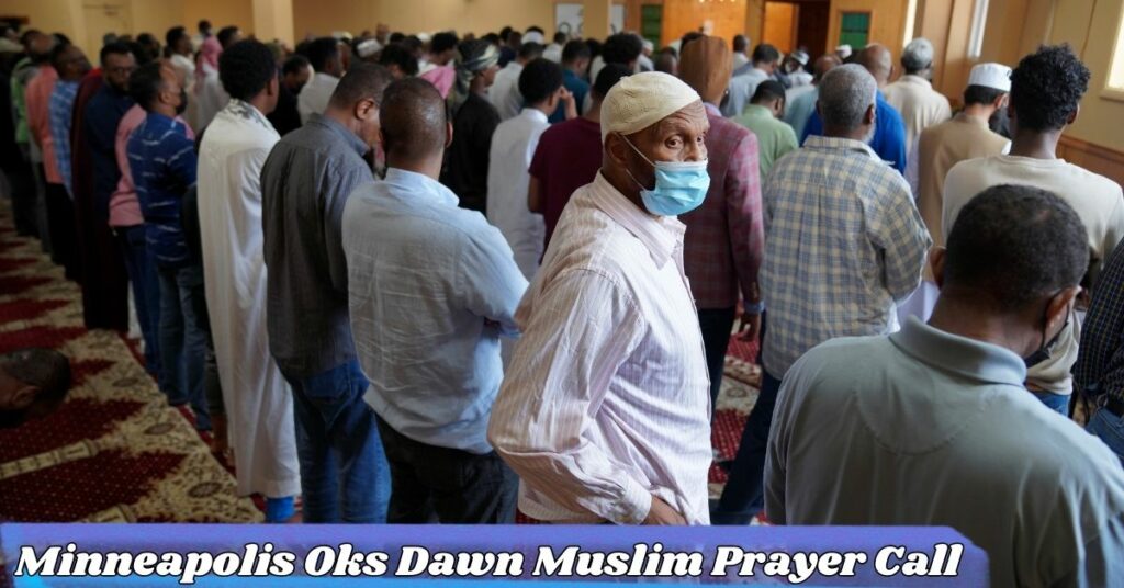 Minneapolis Oks Dawn Muslim Prayer Call