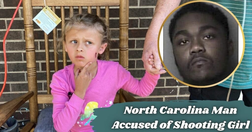 North Carolina Man Accused of Shooting Girl