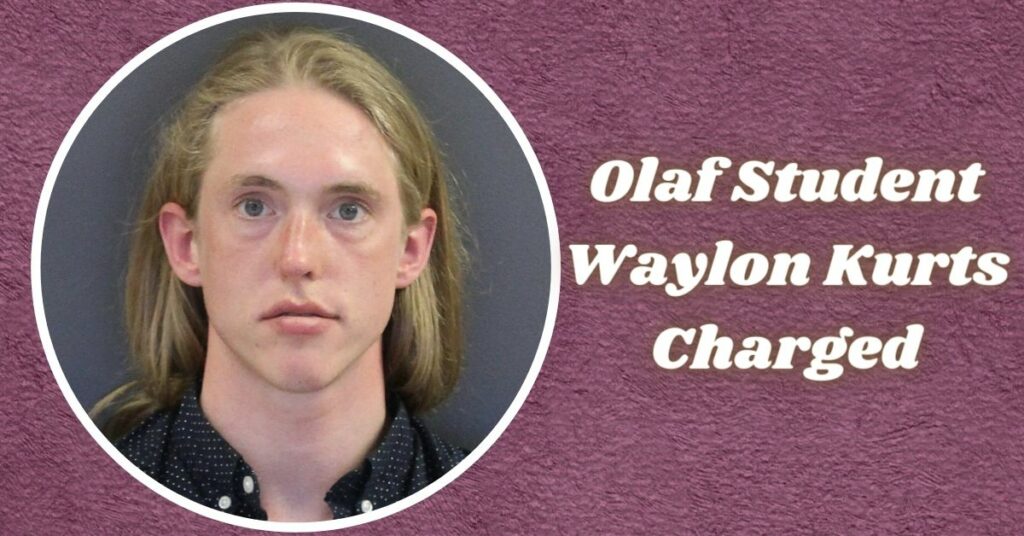 Olaf Student Waylon Kurts Charged