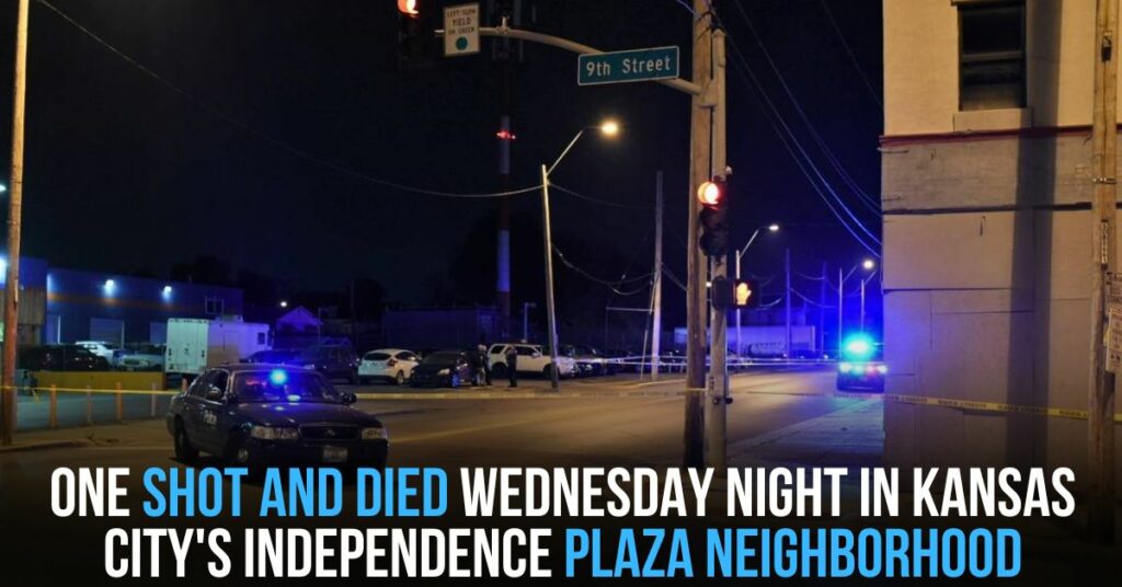One Shot and Died Wednesday Night in Kansas City's Independence Plaza Neighborhood