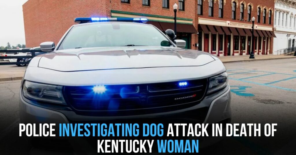 Police investigating dog attack in death of Kentucky woman