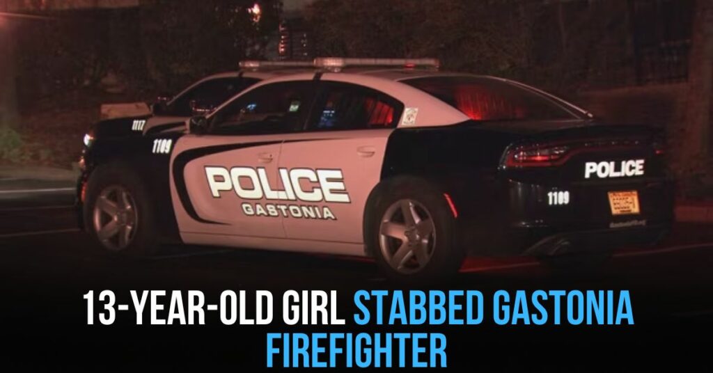 13-year-old Girl Stabbed Gastonia Firefighter