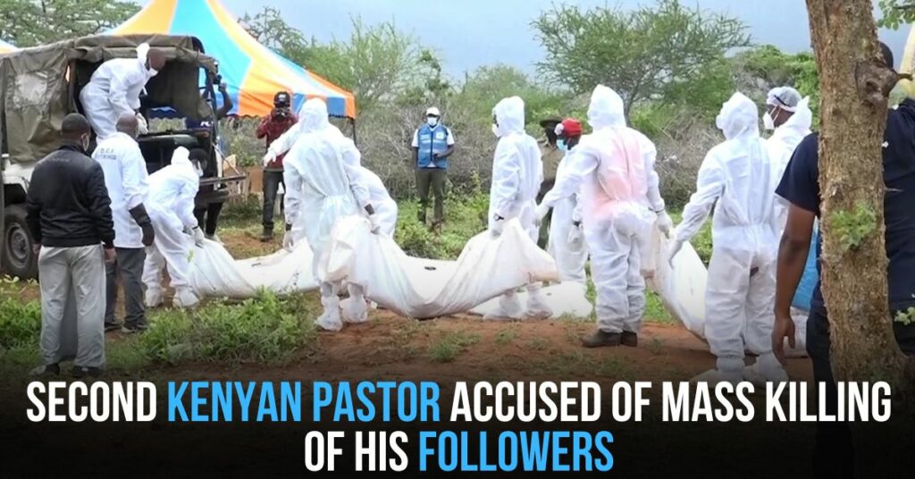 Second Kenyan Pastor Accused of Mass Killing of His Followers