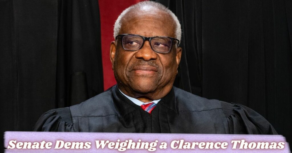 Senate Dems Weighing a Clarence Thomas