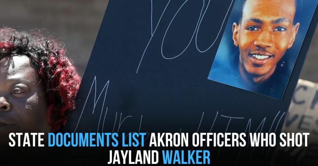 State Documents List Akron Officers Who Shot Jayland Walker