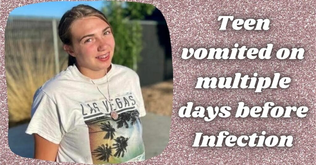 Teen vomited on multiple days before Infection (1)