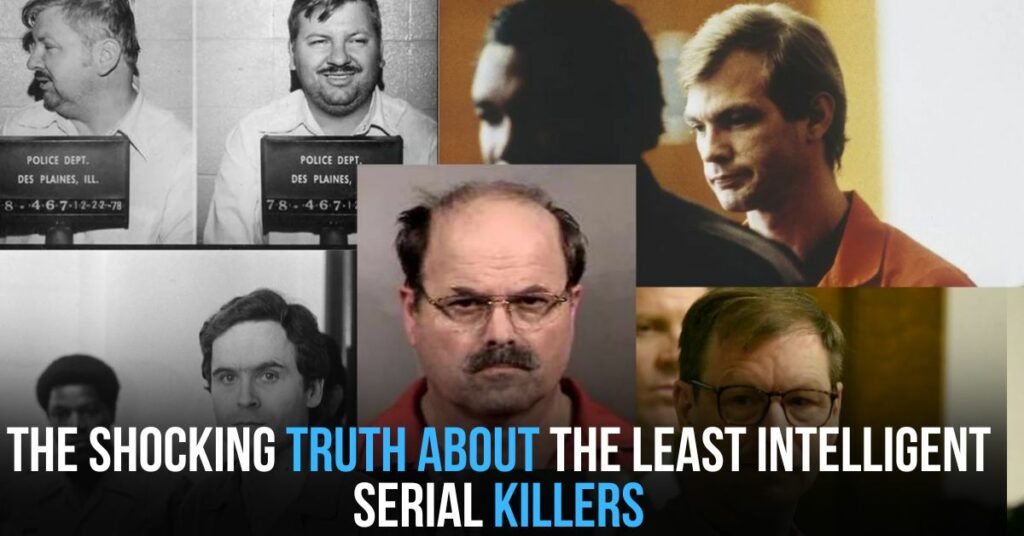 Least Intelligent Serial Killers