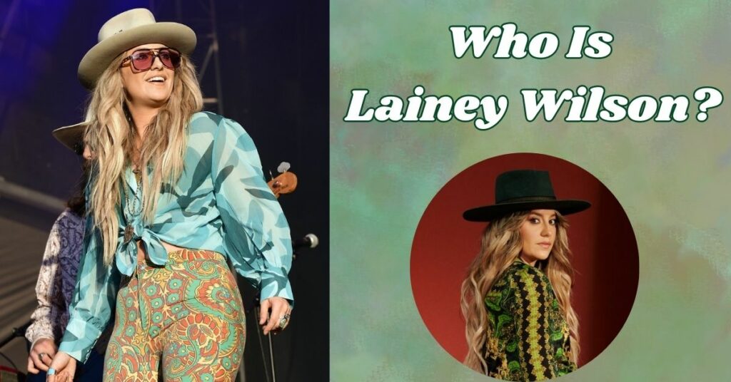 Who Is Lainey Wilson