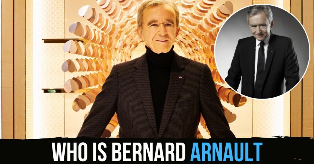Who is Bernard Arnault