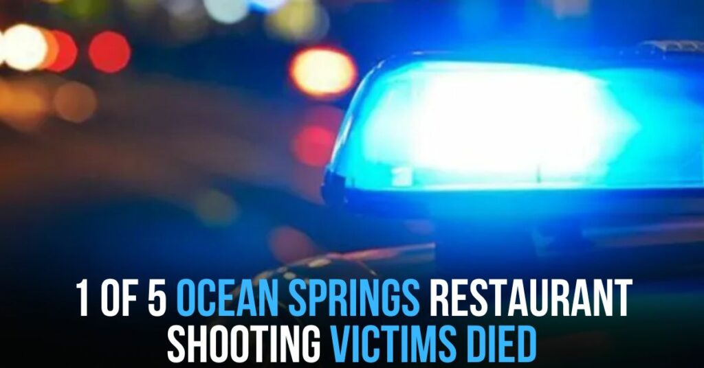 1 of 5 Ocean Springs Restaurant Shooting Victims Died