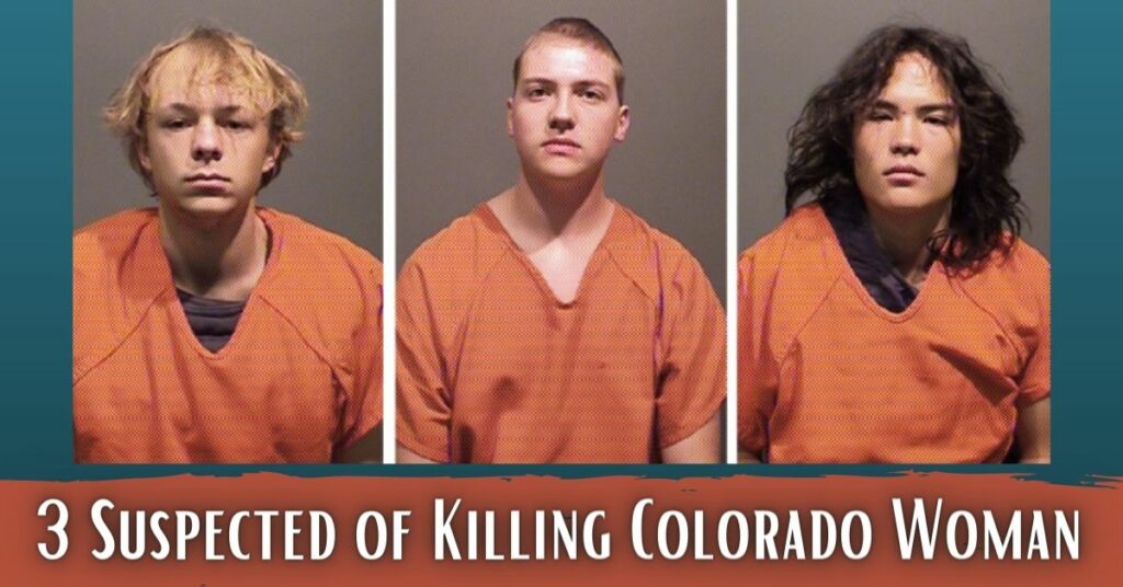 3 Suspected of Killing Colorado Woman