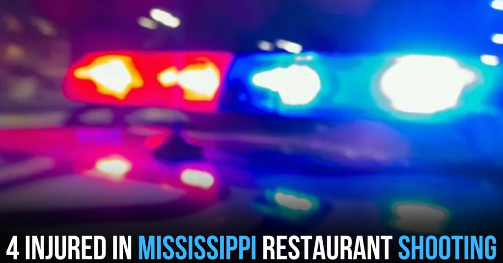 4 Injured in Mississippi Restaurant Shooting