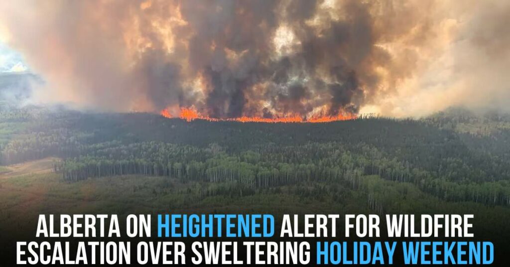 Alberta on High Alert for Wildfire Escalation
