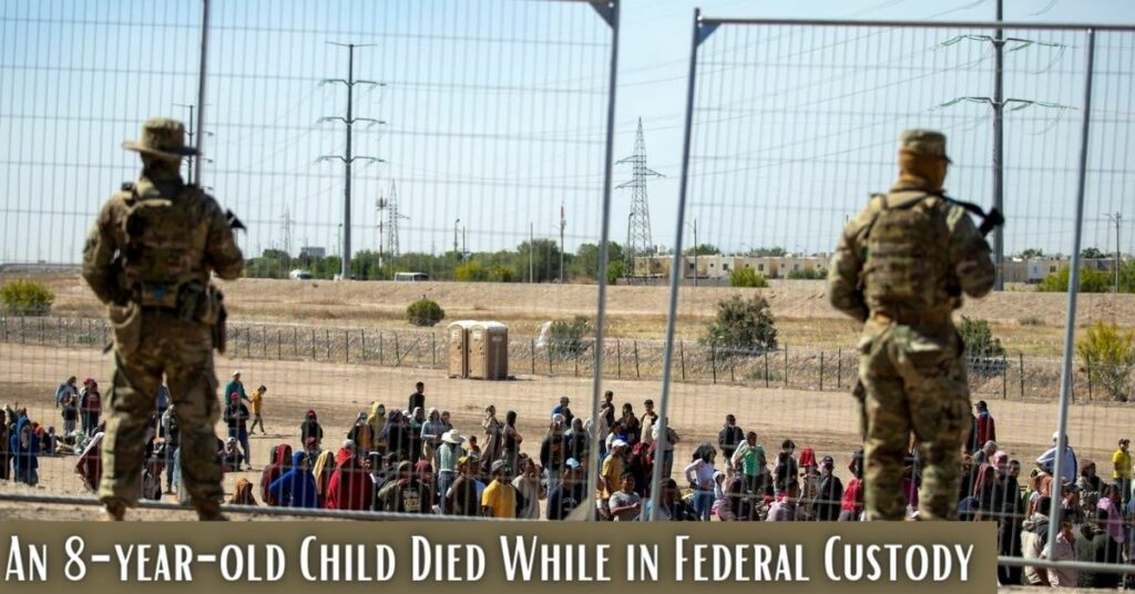 An 8-year-old Child Died While in Federal Custody