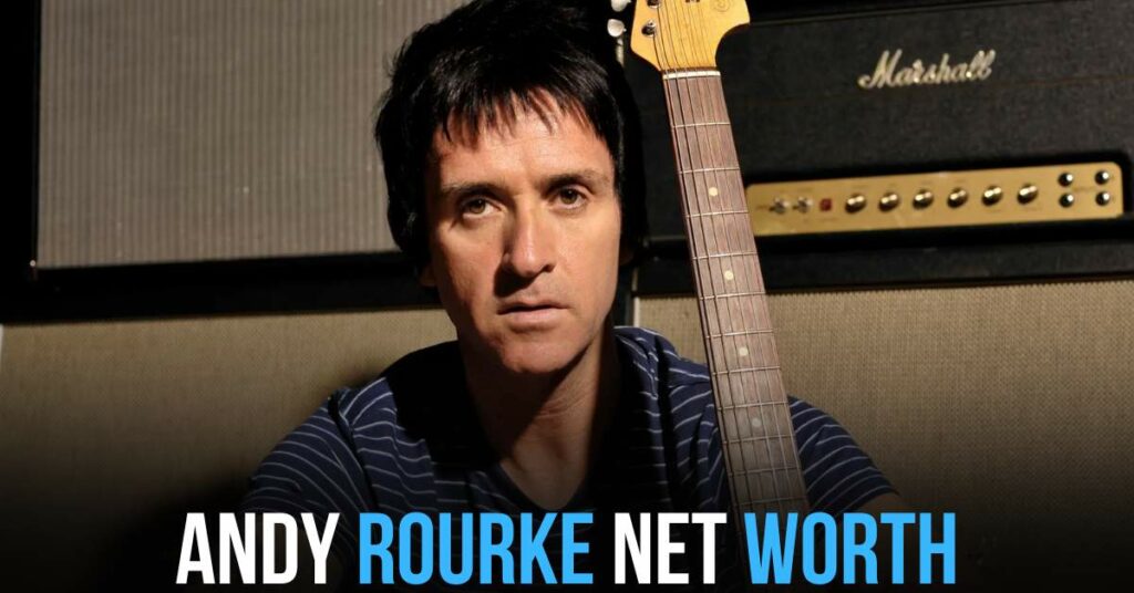 Andy Rourke Net Worth