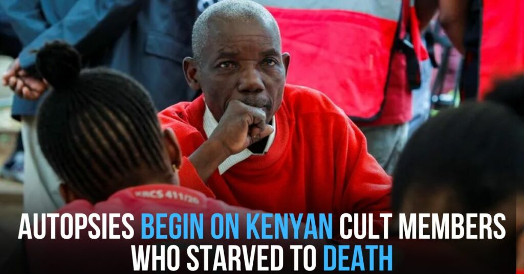 Autopsies Begin on Kenyan Cult Members Who Starved to Death