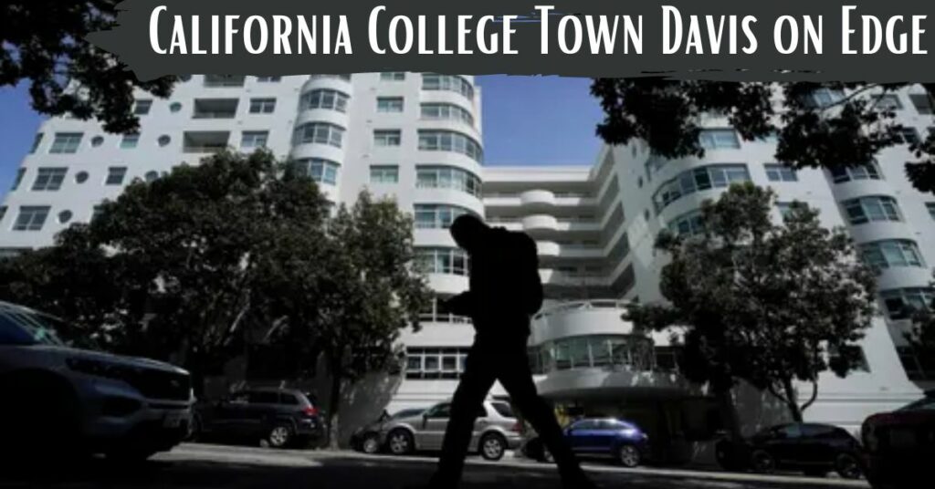 California College Town Davis on Edge