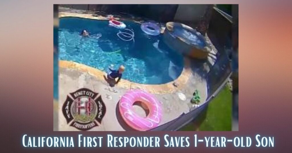 California First Responder Saves 1-year-old Son