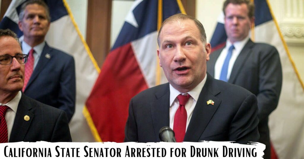 California State Senator Arrested for Drunk Driving