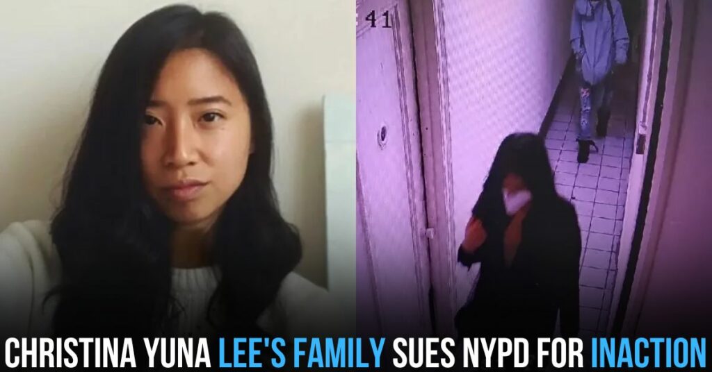 Christina Yuna Lee's Family Sues NYPD for Inaction