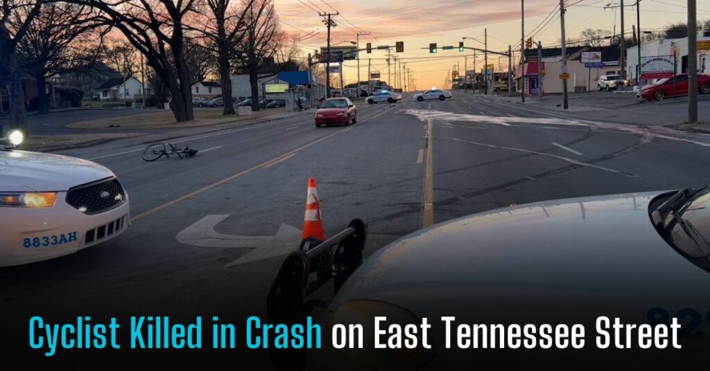 Cyclist Killed in Crash on East Tennessee Street