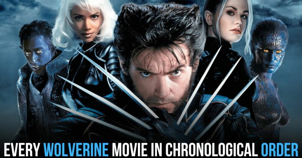 Every Wolverine Movie in Chronological Order