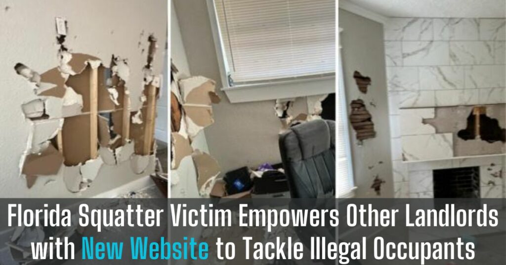 Florida Squatter Victim Empowers Other Landlords with New Website to Tackle Illegal Occupants