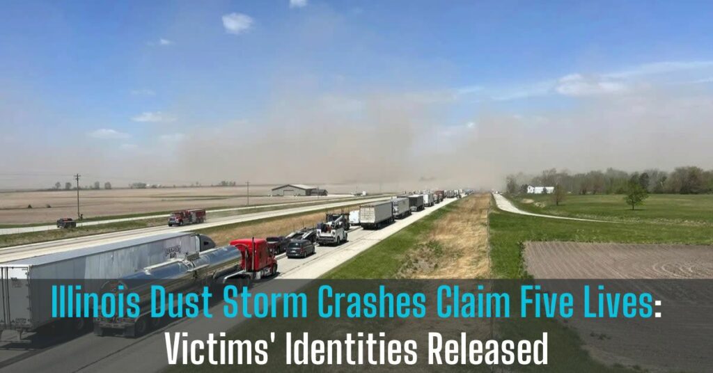 Illinois Dust Storm Crashes Claim Five Lives Victims' Identities Released