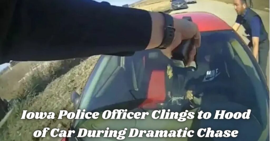 Iowa Police Officer Clings to Hood of Car During Dramatic Chase (1)