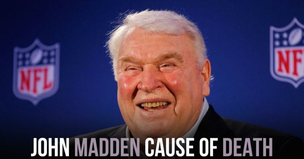 John Madden Cause of Death