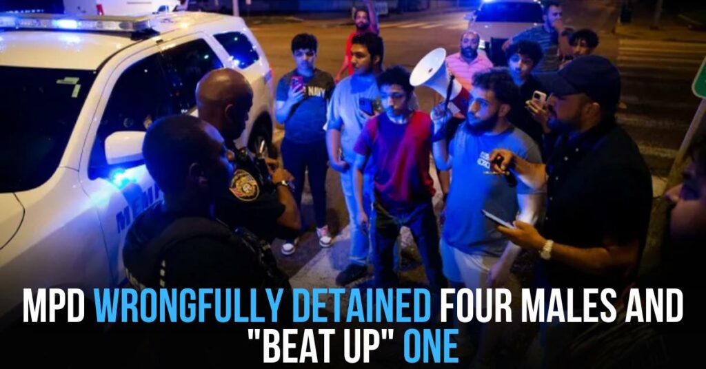 MPD Wrongfully Detained Four Males and "Beat Up" One