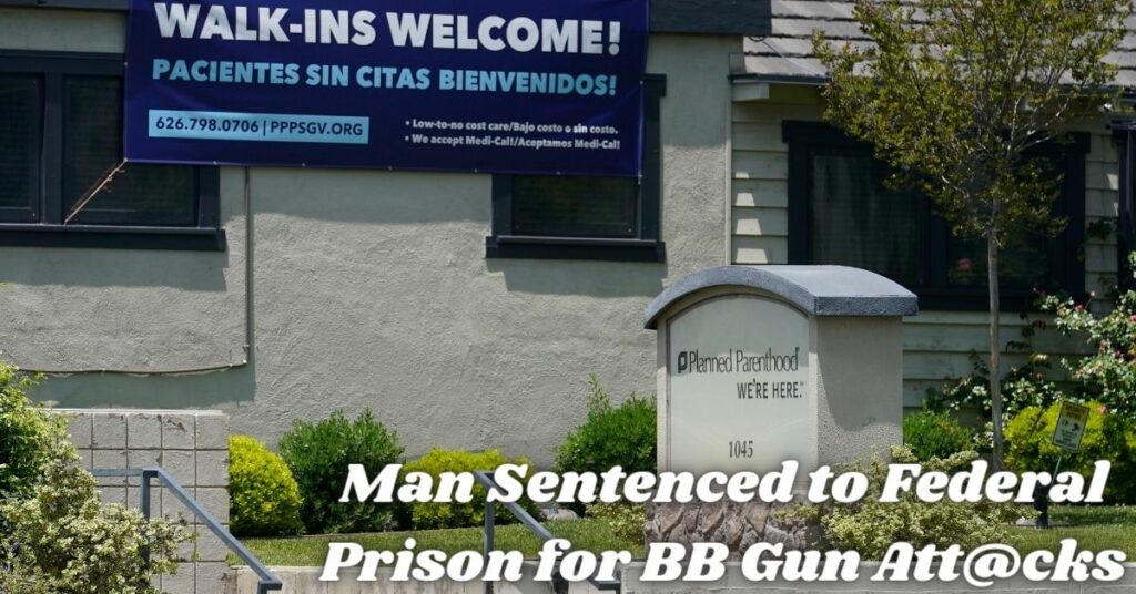 Man Sentenced to Federal Prison for Bb Gun Att@cks (1)
