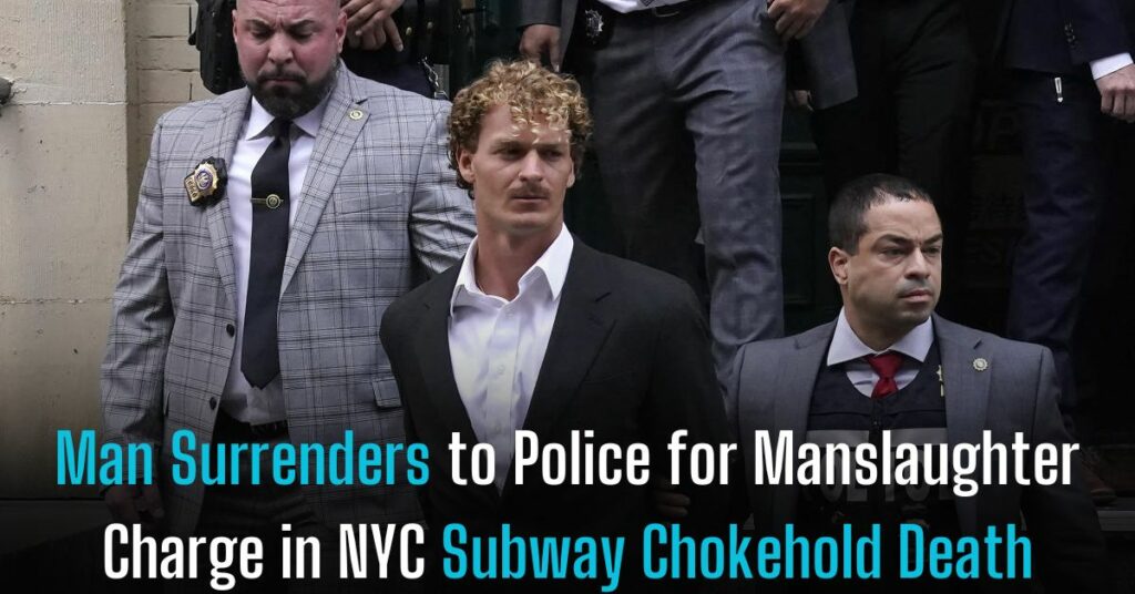Man Surrenders to Police for Manslaughter Charge in NYC Subway Chokehold Death