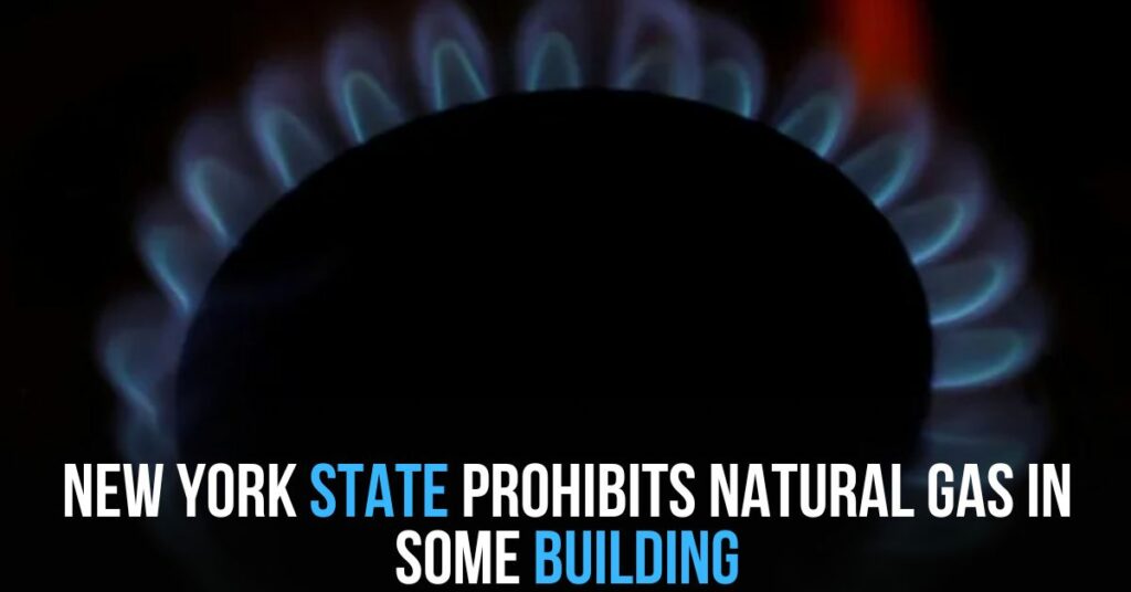New York State Prohibits Natural Gas in Some Building