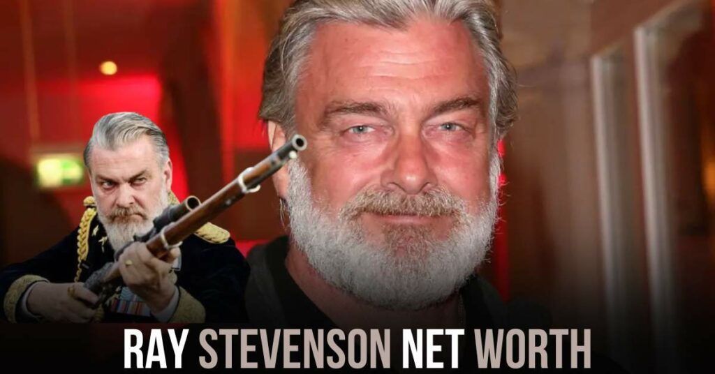 Ray Stevenson Net Worth