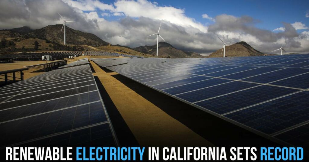 Renewable Electricity in California Sets Record