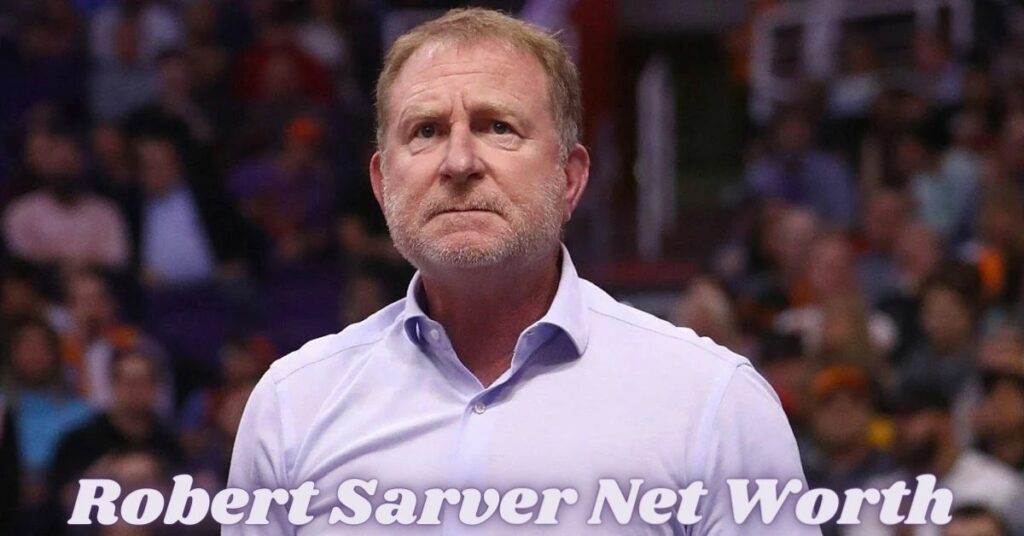 Robert Sarver Net Worth