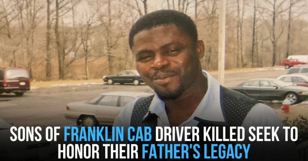 Sons of Franklin Cab Driver Killed Seek to Honor Their Father's Legacy