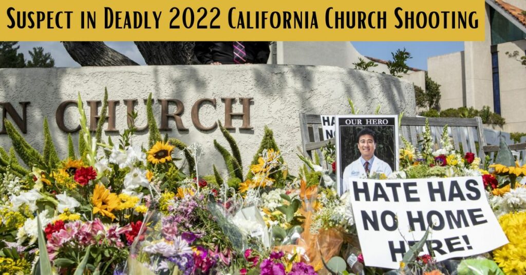 Suspect in Deadly 2022 California Church Shooting