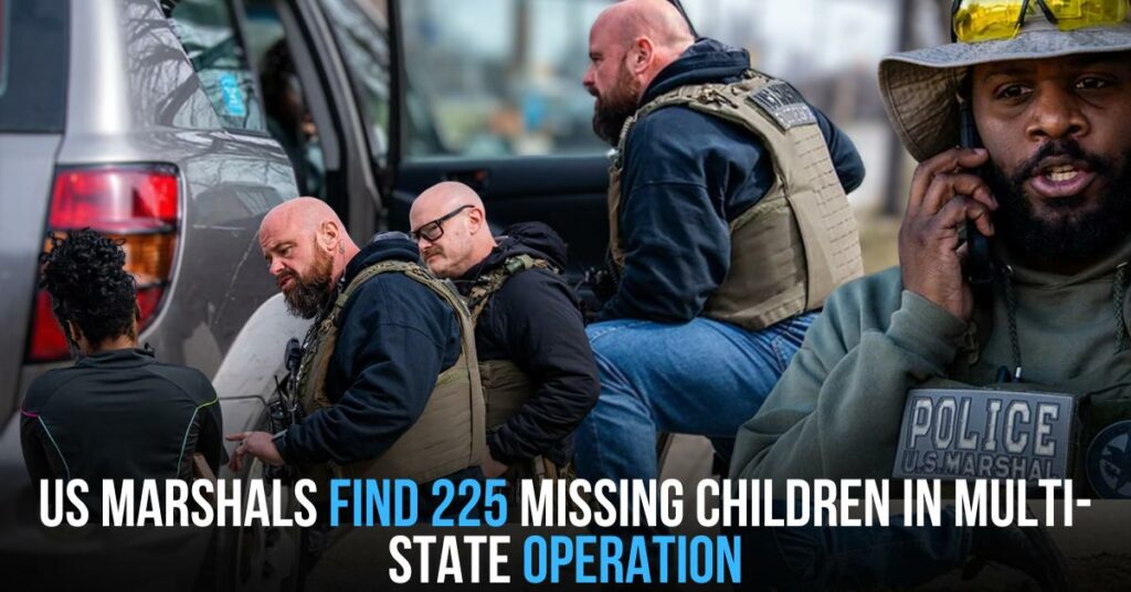 US Marshals Find 225 Missing Children in Multi-state Operation