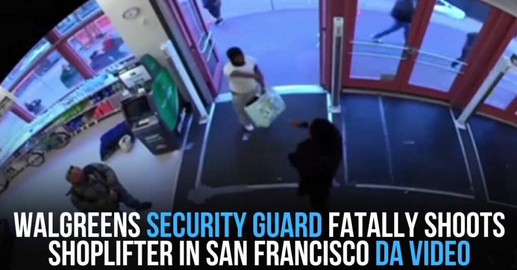 Walgreens Security Guard Fatally Shoots Shoplifter in San Francisco DA Video