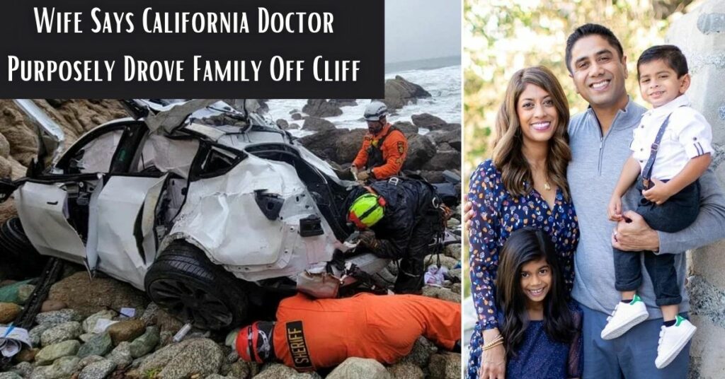 Wife Says California Doctor Purposely Drove Family Off Cliff