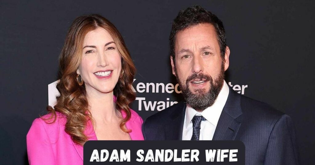 Adam Sandler Wife